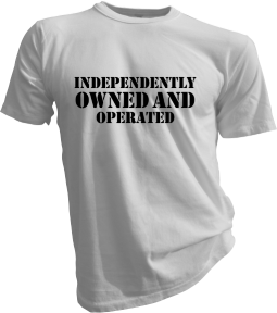 Independently Owned And Operated White Tshirt